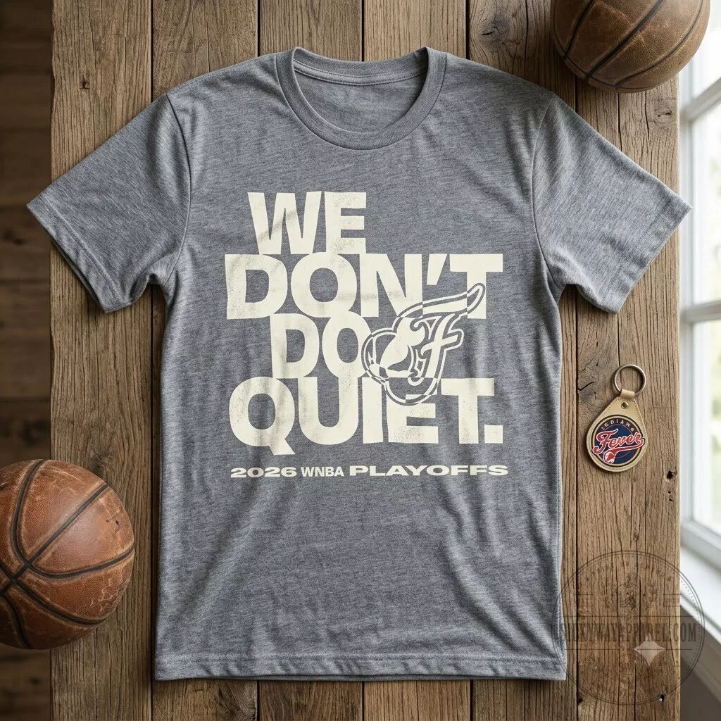 Indiana Fever WE DON’T DO QUIET 2026 WNBA PLAYOFFS Graphic Tee Shirt Giveaway 4 Indiana Fever WE DON’T DO QUIET 2026 WNBA PLAYOFFS Graphic Tee Shirt Giveaway