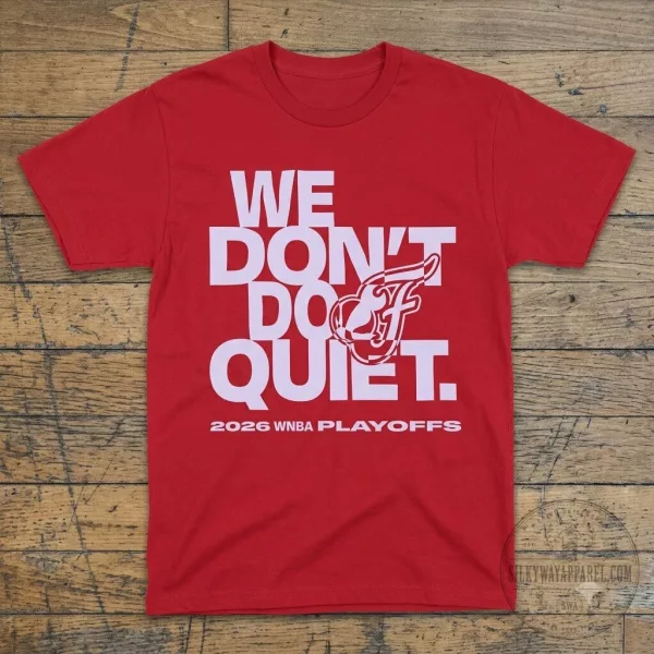 Indiana Fever WE DON’T DO QUIET 2026 WNBA PLAYOFFS Graphic Tee Shirt Giveaway 2 Indiana Fever WE DON’T DO QUIET 2026 WNBA PLAYOFFS Graphic Tee Shirt Giveaway